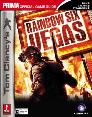 Tom Clancy's Rainbow Six Vegas: Prima Official Game Guide - Prima Games (Creator), and Birlew, Dan, and Knight, David
