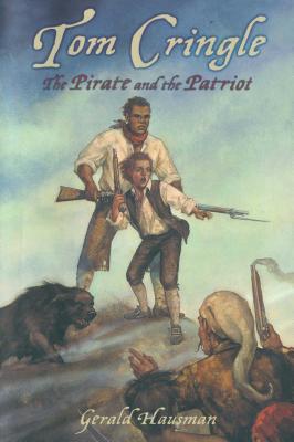 Tom Cringle: The Pirate and the Patriot - Hausman, Gerald