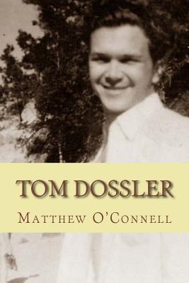 Tom Dossler - O'Connell, Matthew