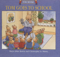 Tom Goes to School - Masre, Christopher Le