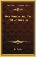 Tom Harmon and the Great Gridiron Plot