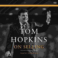 Tom Hopkins on Selling