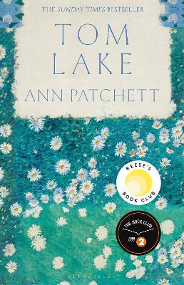 Tom Lake: The Sunday Times bestseller - a BBC Radio 2 and Reese Witherspoon Book Club pick - Patchett, Ann