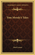 Tom Moody's Tales