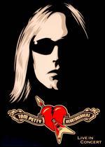 Tom Petty and the Heartbreakers: Live in Concert