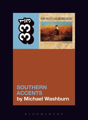 Tom Petty's Southern Accents - Washburn, Michael