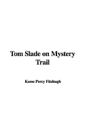 Tom Slade on Mystery Trail