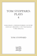 Tom Stoppard: Plays 4: Dalliance, Undiscovered Country, Rough Crossing, on the Razzle, the Seagull