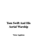 Tom Swift and His Aerial Warship