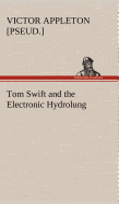 Tom Swift and the Electronic Hydrolung