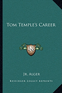 Tom Temple's Career