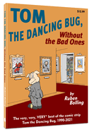 Tom the Dancing Bug Without the Bad Ones