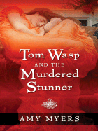 Tom Wasp and the Murdered Stunner