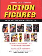 Tomart's Encyclopedia of Action Figures: The 1001 Most Popular Collectibles of All Time - Berk, Sally Ann