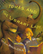 Tomas and the Library Lady - Mora, Pat, and Colon, Rolon