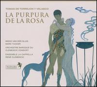 Tomas de Torrejon y Velasco: La Purpura de la Rosa - Andrea Martin (vocals); Elisabeth von Magnus (vocals); John Winbigler (vocals); Josep Benet (vocals); Josep Cabr (vocals);...