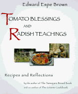 Tomato Blessings and Radish Teachings