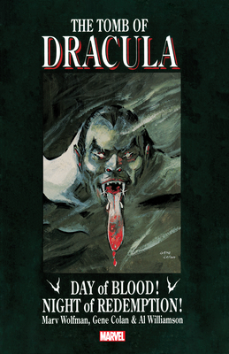 Tomb of Dracula: Day of Blood, Night of Redemption - Wolfman, Marv, and Colan, Gene