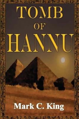 Tomb of Hannu - King, Mark C