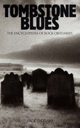 Tombstone Blues: Encyclopedia of Rock Obituaries (Updated)