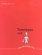 Tommaso and the Missing Line