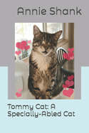 Tommy Cat: A Specially-Abled Cat