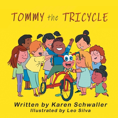 Tommy the Tricycle - Schwaller, Karen