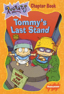 Tommy's last stand.