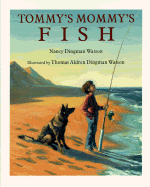 Tommy's Mommy's Fish