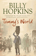 Tommy's World (The Hopkins Family Saga, Book 3): A warm and charming tale of life in northern England