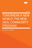 Tomorrow a New World: The New Deal Community Program