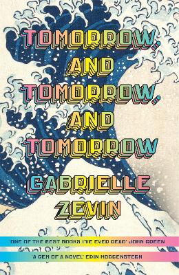 Tomorrow, and Tomorrow, and Tomorrow: Give the #1 bestseller to everyone you love this Christmas - Zevin, Gabrielle