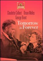 Tomorrow Is Forever - Irving Pichel