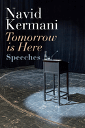 Tomorrow is Here: Speeches