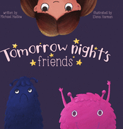 Tomorrow Night's Friends - Regular Hardback Edition