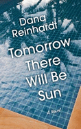Tomorrow There Will Be Sun