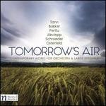Tomorrow's Air: Contemporary Works for Orchestra & Large Ensemble