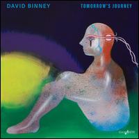 Tomorrow's Journey - David Binney