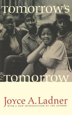 Tomorrow's Tomorrow: The Black Woman - Ladner, Joyce a