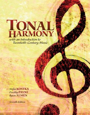 Tonal Harmony, with an Introduction to Twentieth-Century Music - Kostka, Stefan M