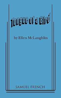 Tongue of a Bird - McLaughlin, Ellen