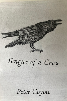 Tongue of a Crow - Coyote, Peter