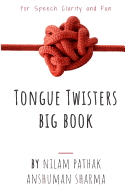 Tongue Twisters Big Book: For Speech Clarity and Fun