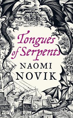 Tongues of Serpents - Novik, Naomi