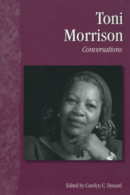 Toni Morrison: Conversations - Denard, Carolyn C (Editor)