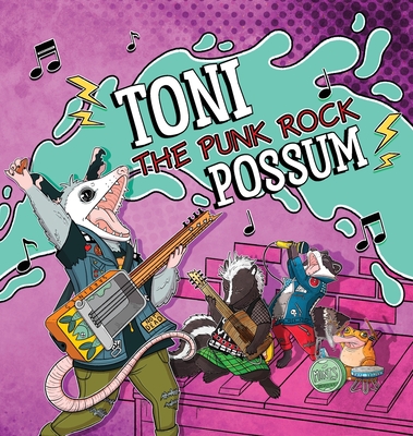 Toni the Punk Rock Possum - Watanabe, Crystal (Editor)