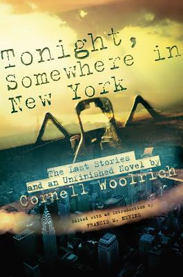 Tonight, Somewhere in New York: The Last Stories and an Unfinished Novel - Perseus