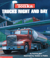 Tonka Trucks Night and Day - Relf, Patricia