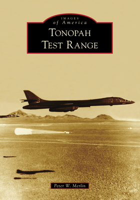 Tonopah Test Range - Merlin, Peter W