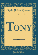 Tony (Classic Reprint)